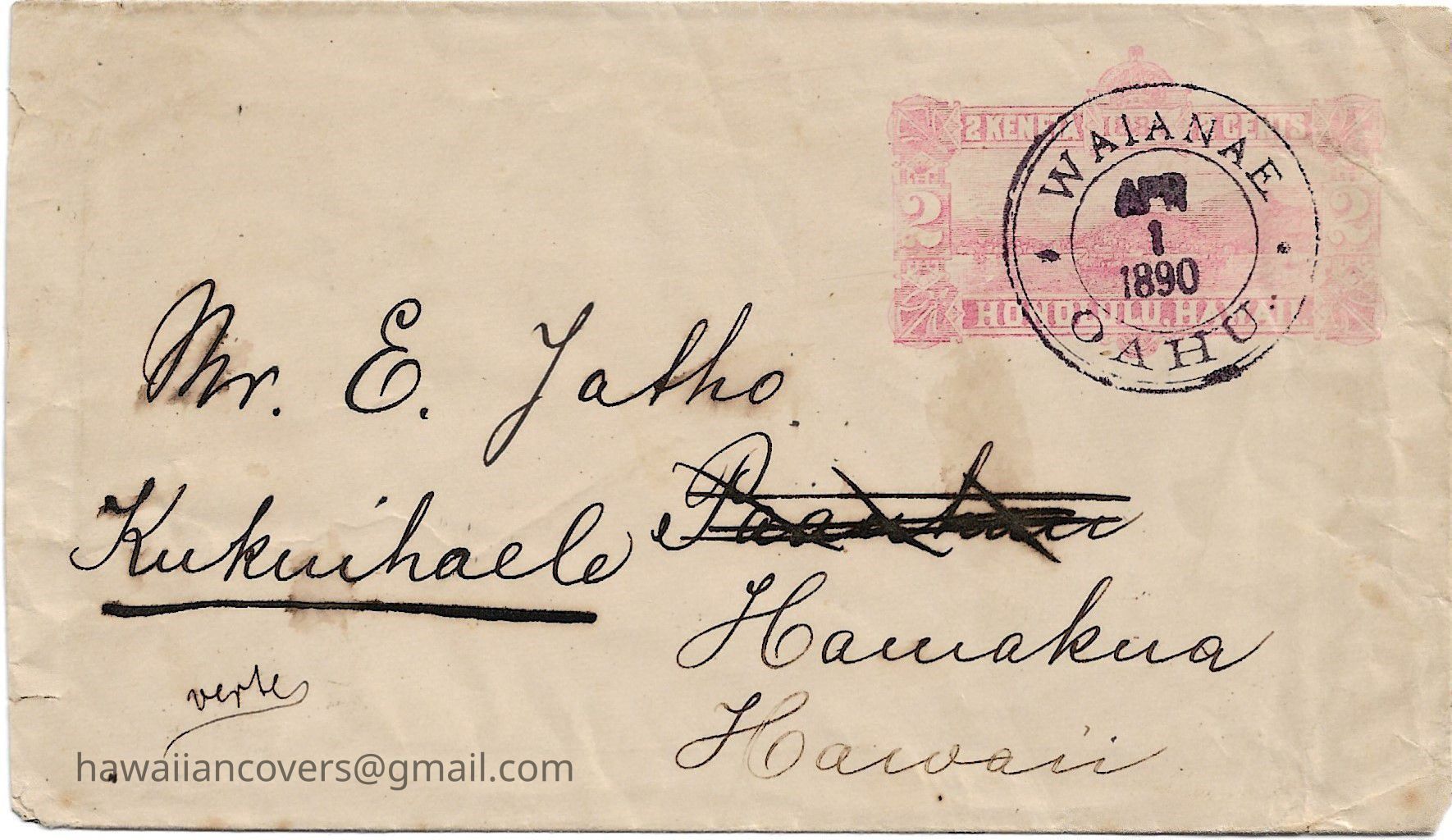 Author's Personal Collection: Postmarked Apr 1 1890 Waianae Oahu
Kukuihaele is the former home of renowned forester David McHattie Forbes who arrived via Cape Horn in 1887 and later ran the Pacific Sugar Mill Company. In Kukuihaele, Forbes planted Hawaii’s first stand of cinchona trees from which quinine is made.
Kukuihaele means “Traveling light.” According to Hawaiian legend Kukuihaele was the home of a healing god
named Kamakanuiahailono (“The great eye messenger”).