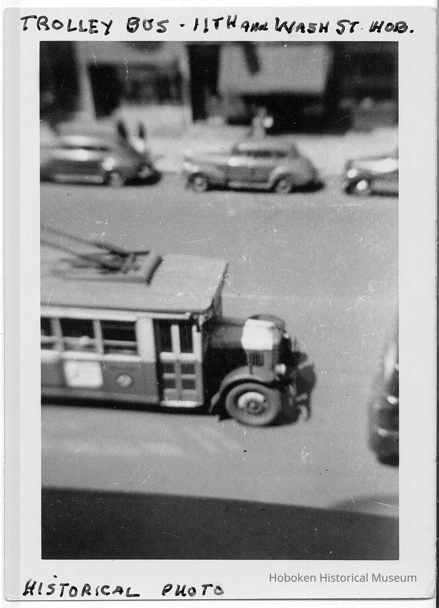 View of trolley bus at 11th & Washington Sts., Hoboken, N.J. ca. 1948 picture number 1