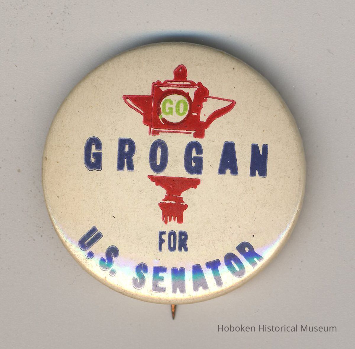 Button: Grogan for U.S.Senator. No place, [1958.] picture number 1
