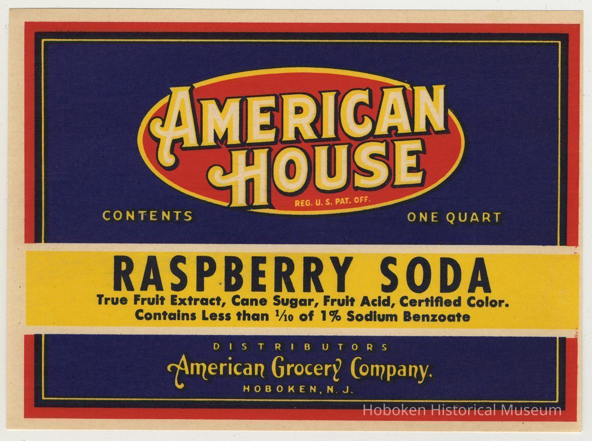Label: American House. Raspberry Soda. One Quart. Distributors, American Grocery Co., Hoboken, NJ. N.d, ca. 1930-1940. picture number 1