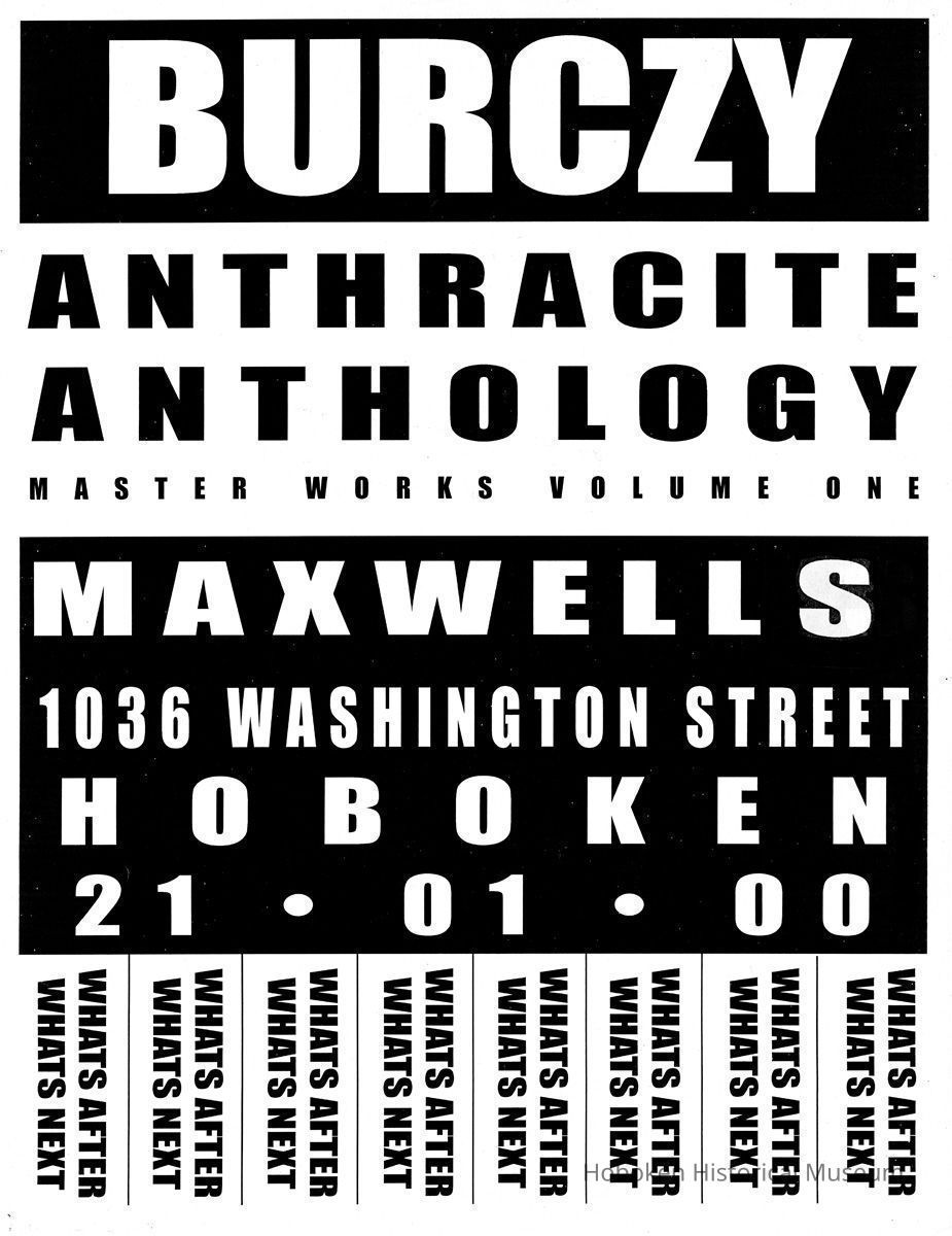 Digital image of poster: Burczy, Anthracite Anthology; Master Works Volume One, Maxwell's, 1036 Washington St., Hoboken, Jan. 1, 2000. picture number 1