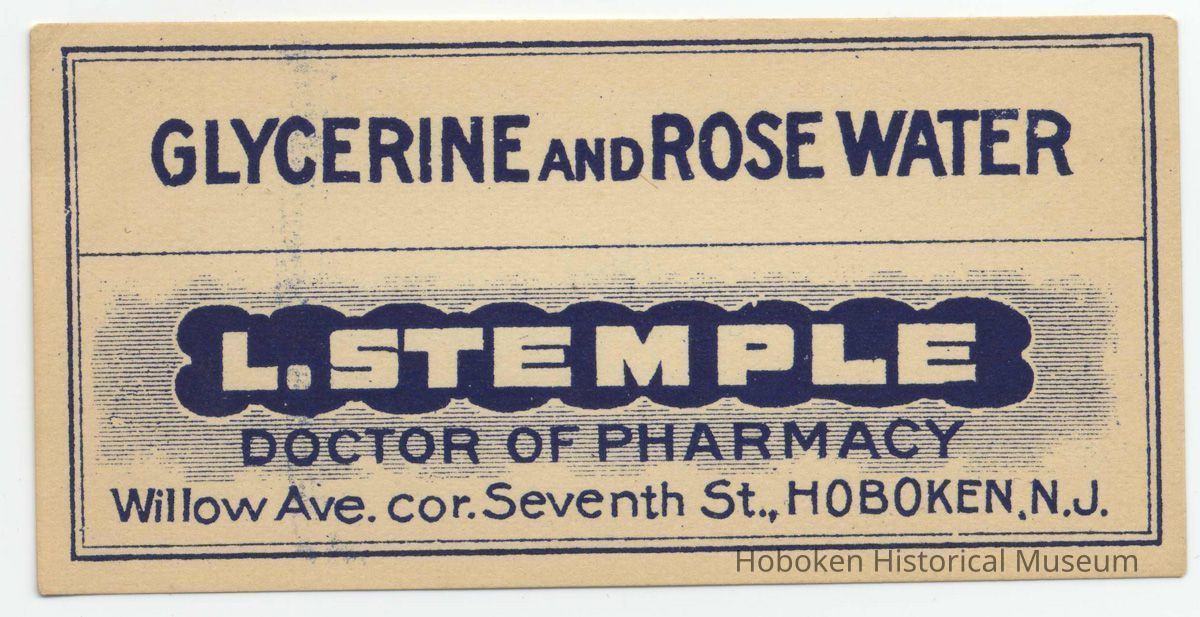 Printed label for medicine container, Glycerine and Rose Water, from Stemple Pharmacy, 266 Seventh St., Hoboken, no date, ca. 1930. picture number 1