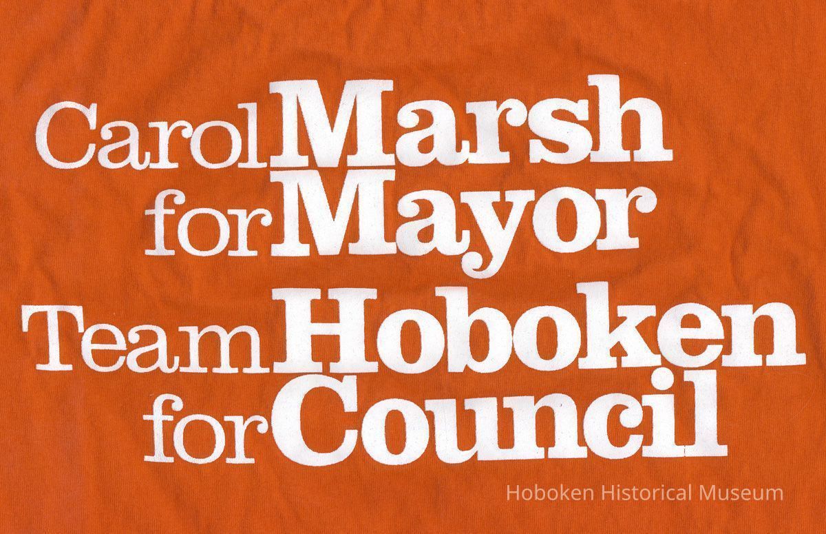 T-shirt: Carol Marsh for Mayor. Team Hoboken for Council. Hoboken, 2005. picture number 1