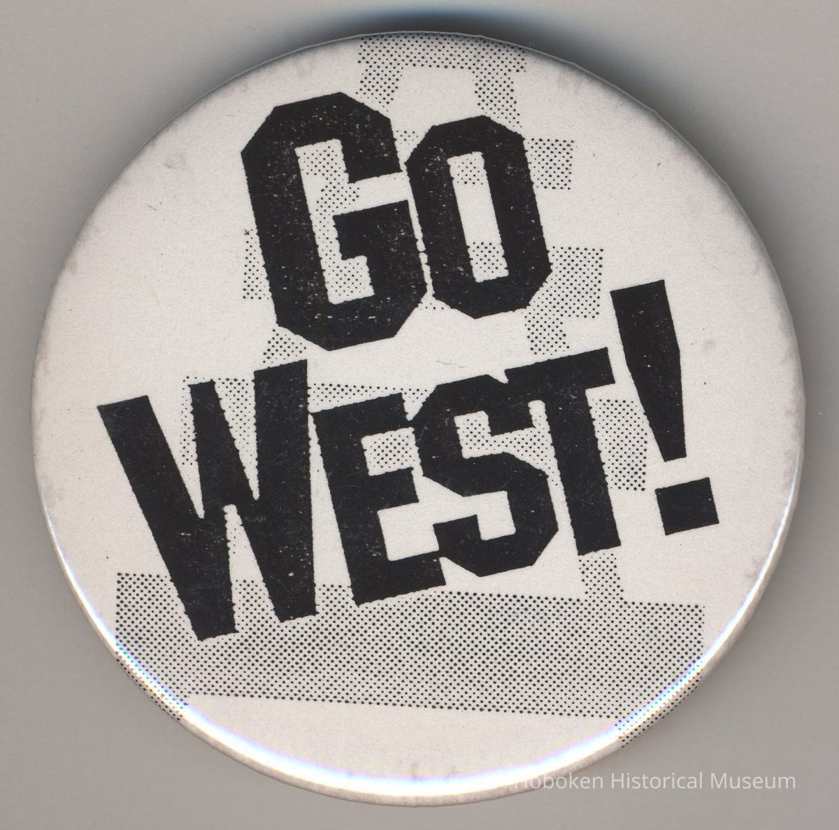 Pin: Go West!. No issuing organzation or date indicated, ca. 1995-1996 . picture number 1
