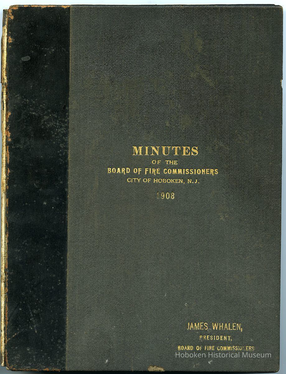 front cover; James Whalen, President, Board of Fire Commissioners