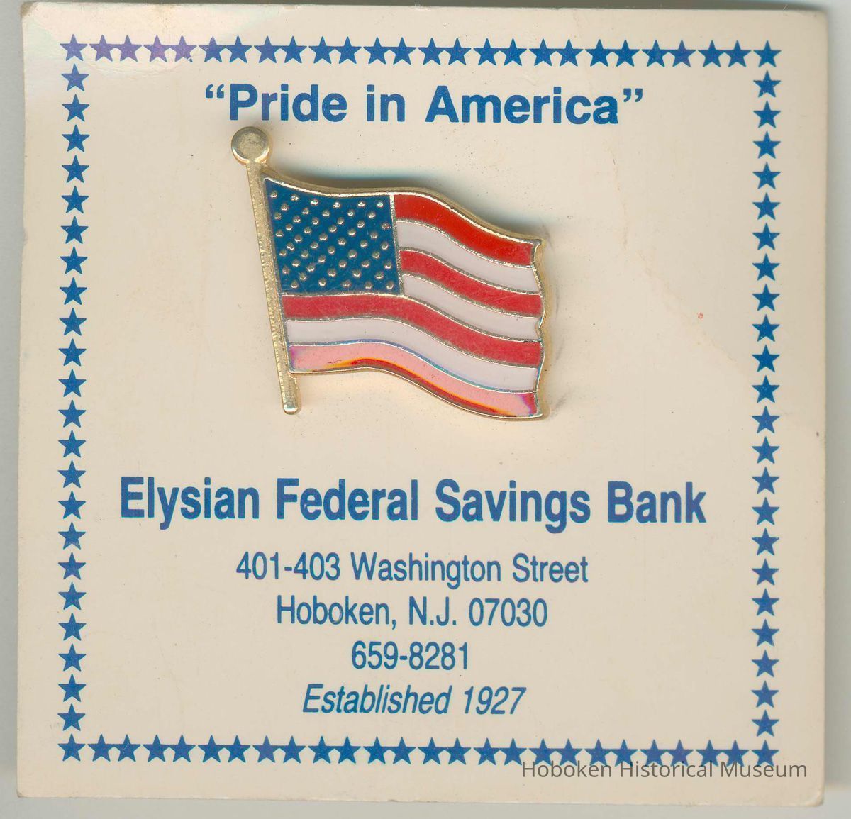 Pin: enamel finish American Flag pin distributed by Elysian Federal Savings Bank, Hoboken, no date, ca. 1990. picture number 1