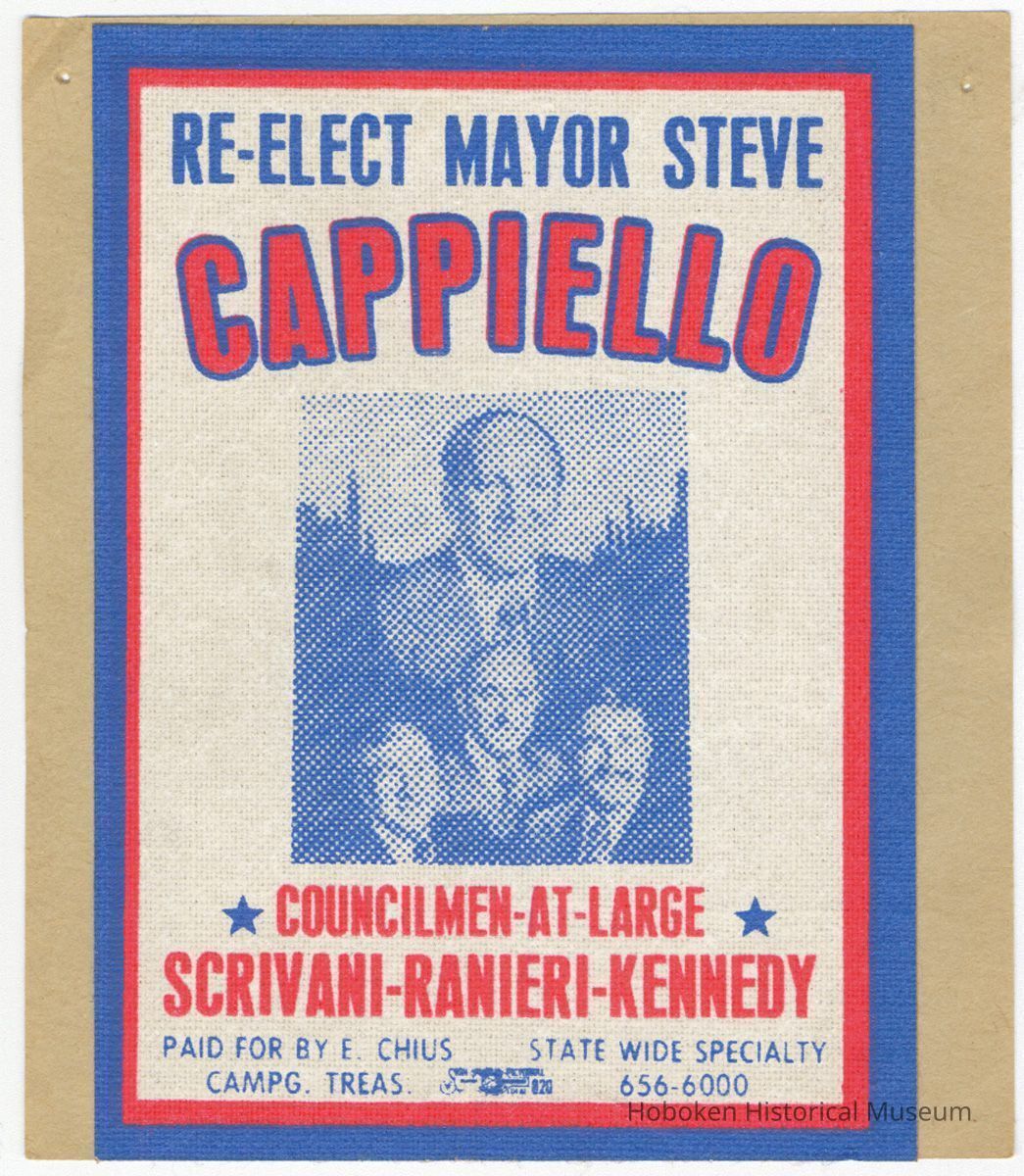 Political sticker: Re-elect Mayor Steve Cappiello; Councilmen-at-Large Scrivani - Ranieri - Kennedy. (Hoboken, probably May 1977 election.) picture number 1