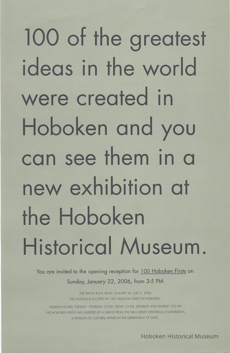 Poster for opening reception for exhibition, 100 Hoboken Firsts, HHM, Hoboken, January 22, 2006. picture number 1