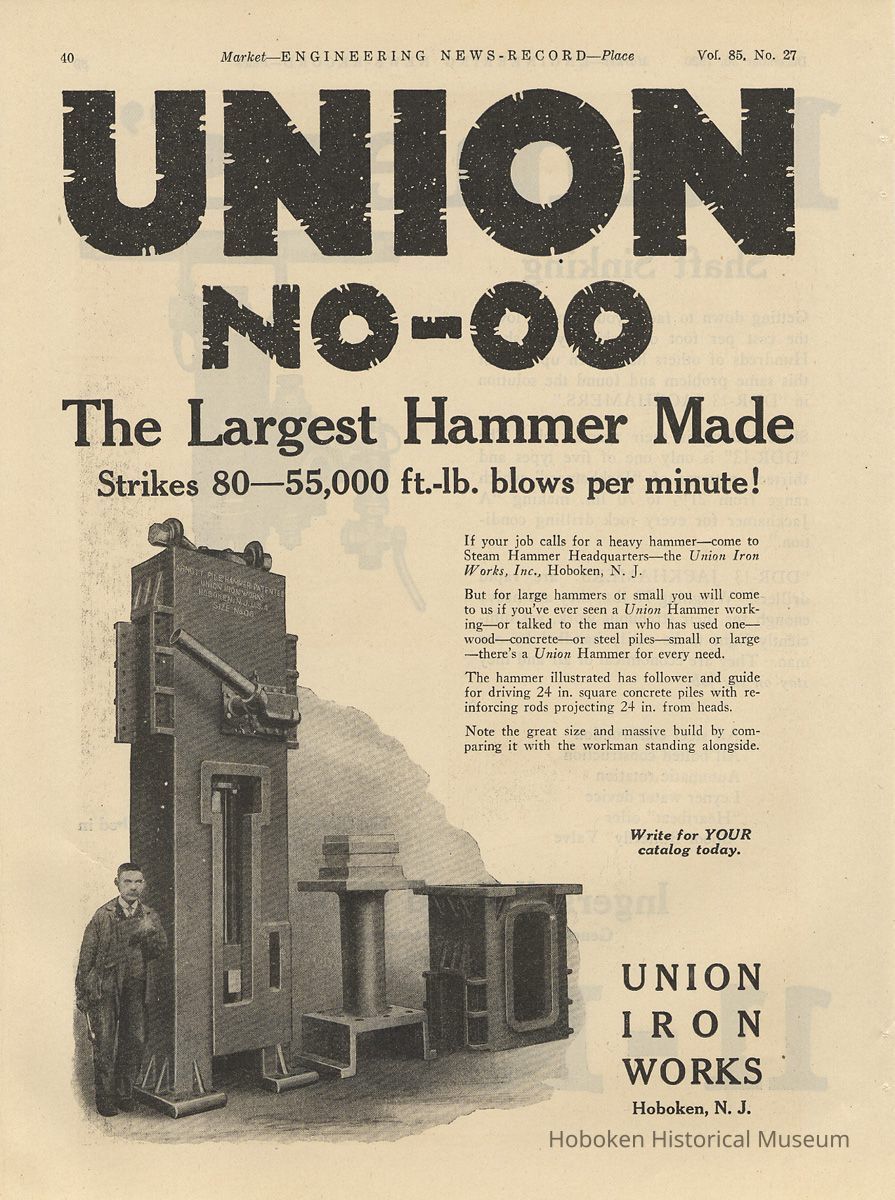 Ad, magazine: Union NO-OO. The Largest Hammer Made ...; Union Iron Works, Hoboken; in Engineering News-Record, Dec. 30, 1920. picture number 1