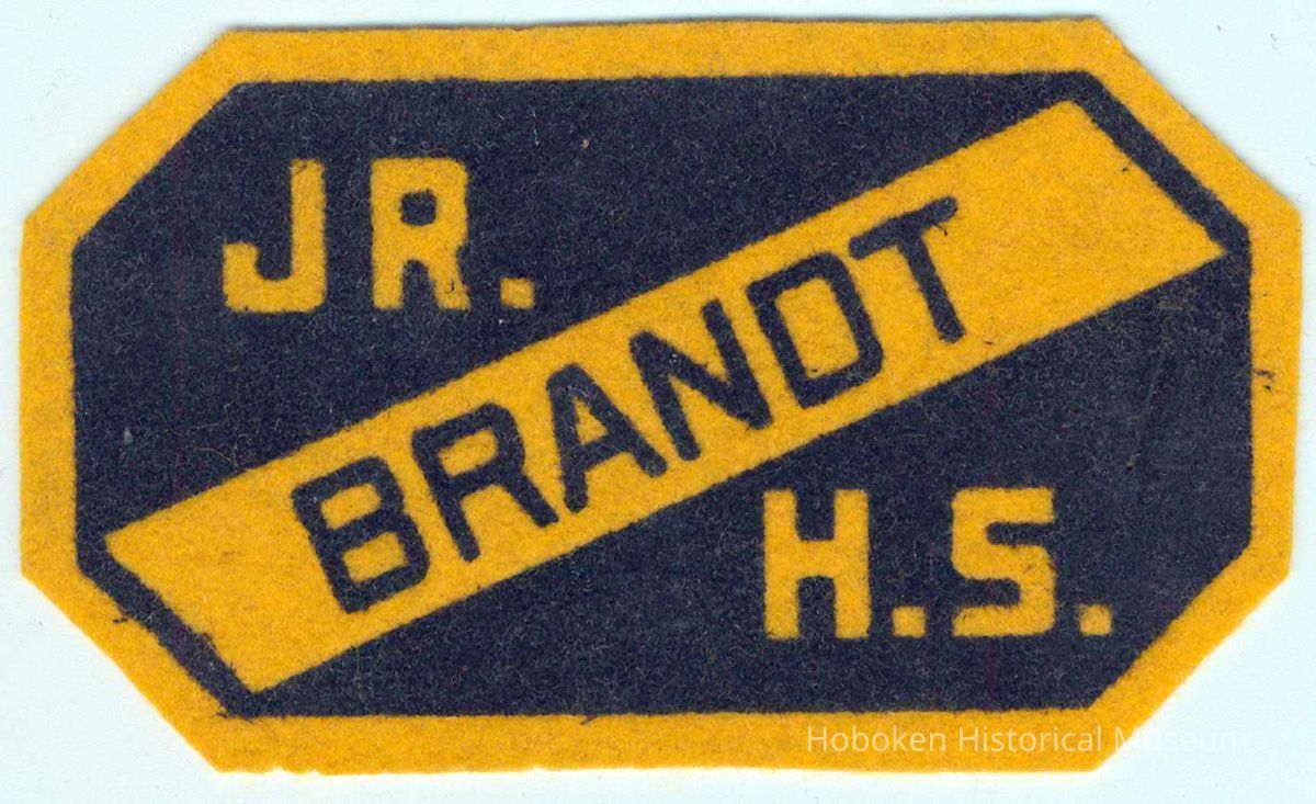 Joseph E. Brandt Junior High School felt patch, Hoboken, no date, ca. 1943-45. picture number 1