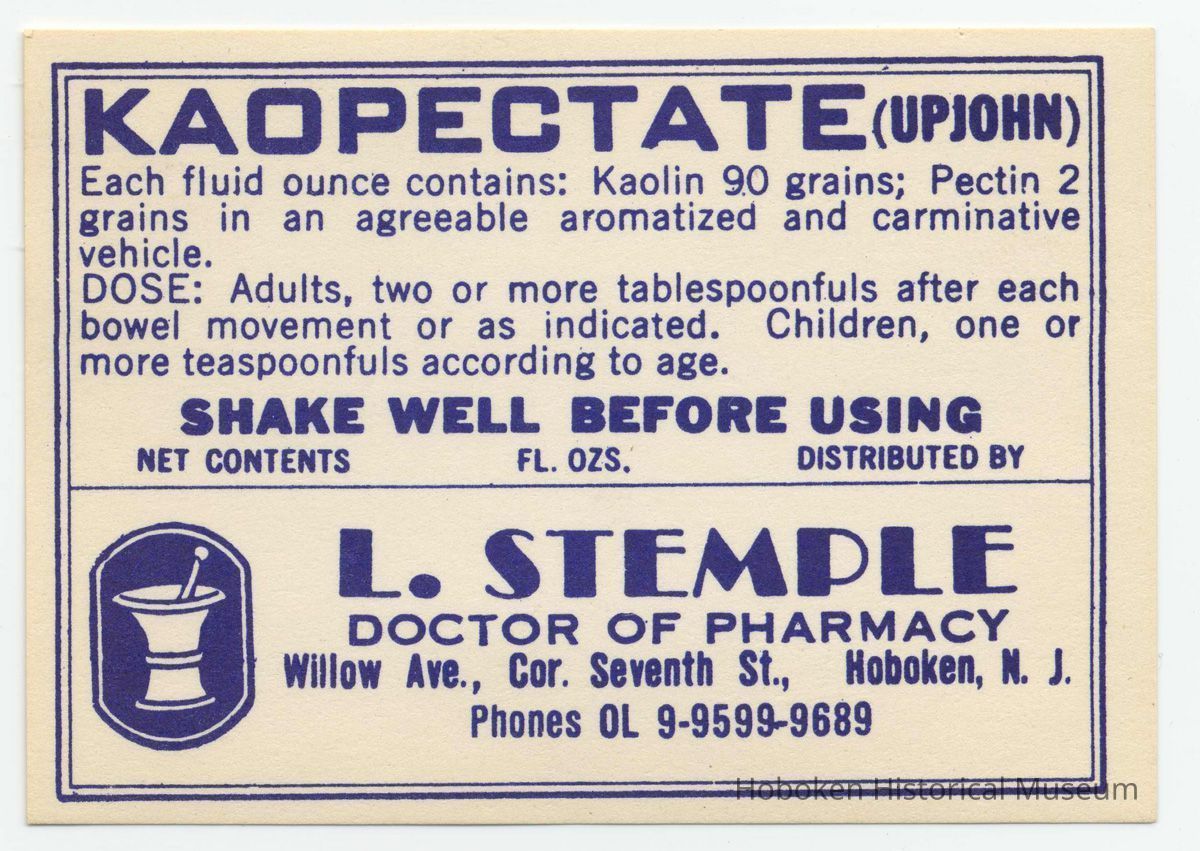 Printed label for medicine container, Kaopectate (Upjohn)., from Stemple Pharmacy, 266 Seventh St., Hoboken, no date, ca. 1940. picture number 1