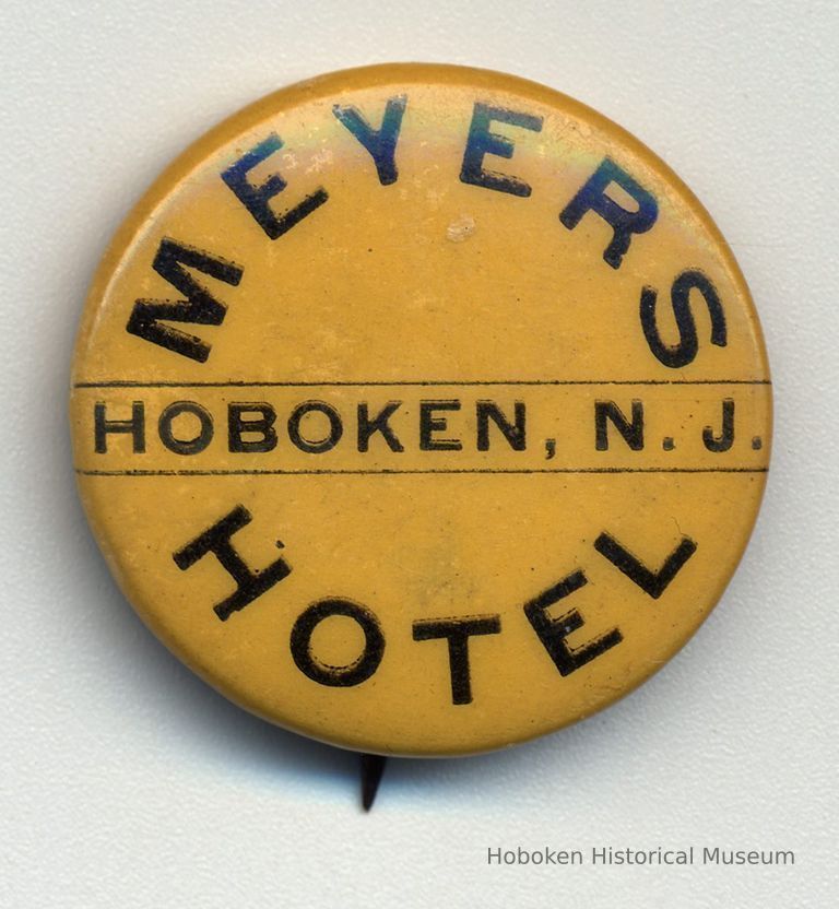 Button pin: Meyers Hotel, Hoboken, N.J.