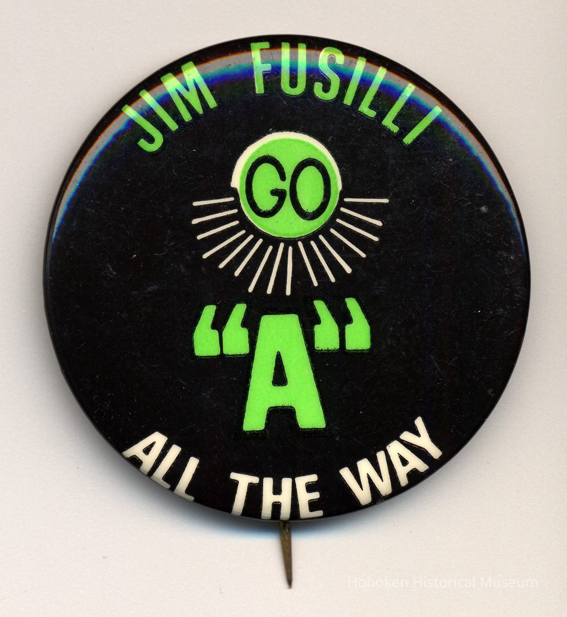 Political button: Jim Fusilli. Go 