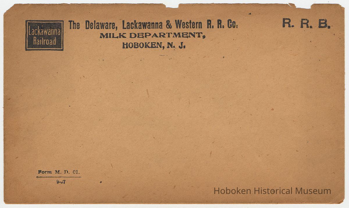 Envelope: The D.L.& W. R.R. Co., Milk Dept., Hoboken, N.J. Unused; n.d., ca. 1907-1920. picture number 1
