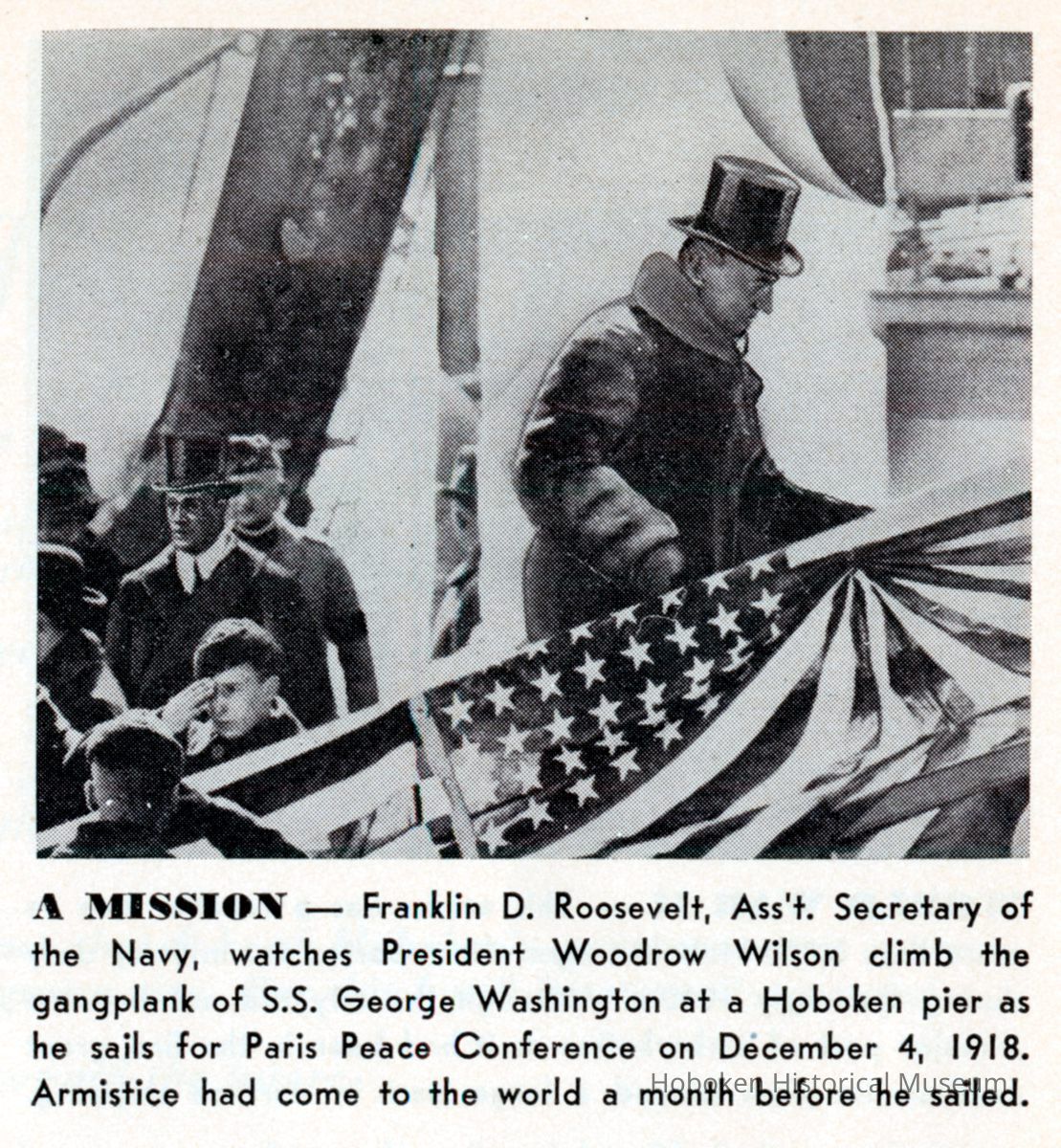 Reference image: President Woodrow Wilson ascending gangway of the S.S. George Washington at a Hoboken pier, Hoboken, Dec. 4, 1918. picture number 1