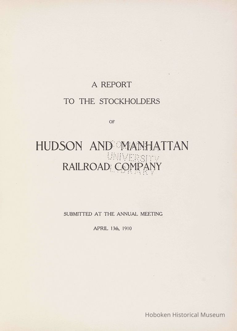Hudson & Manhattan Railroad, Annual Reports 1910-1950. Columbia University Libraries electronic reproduction. picture number 1