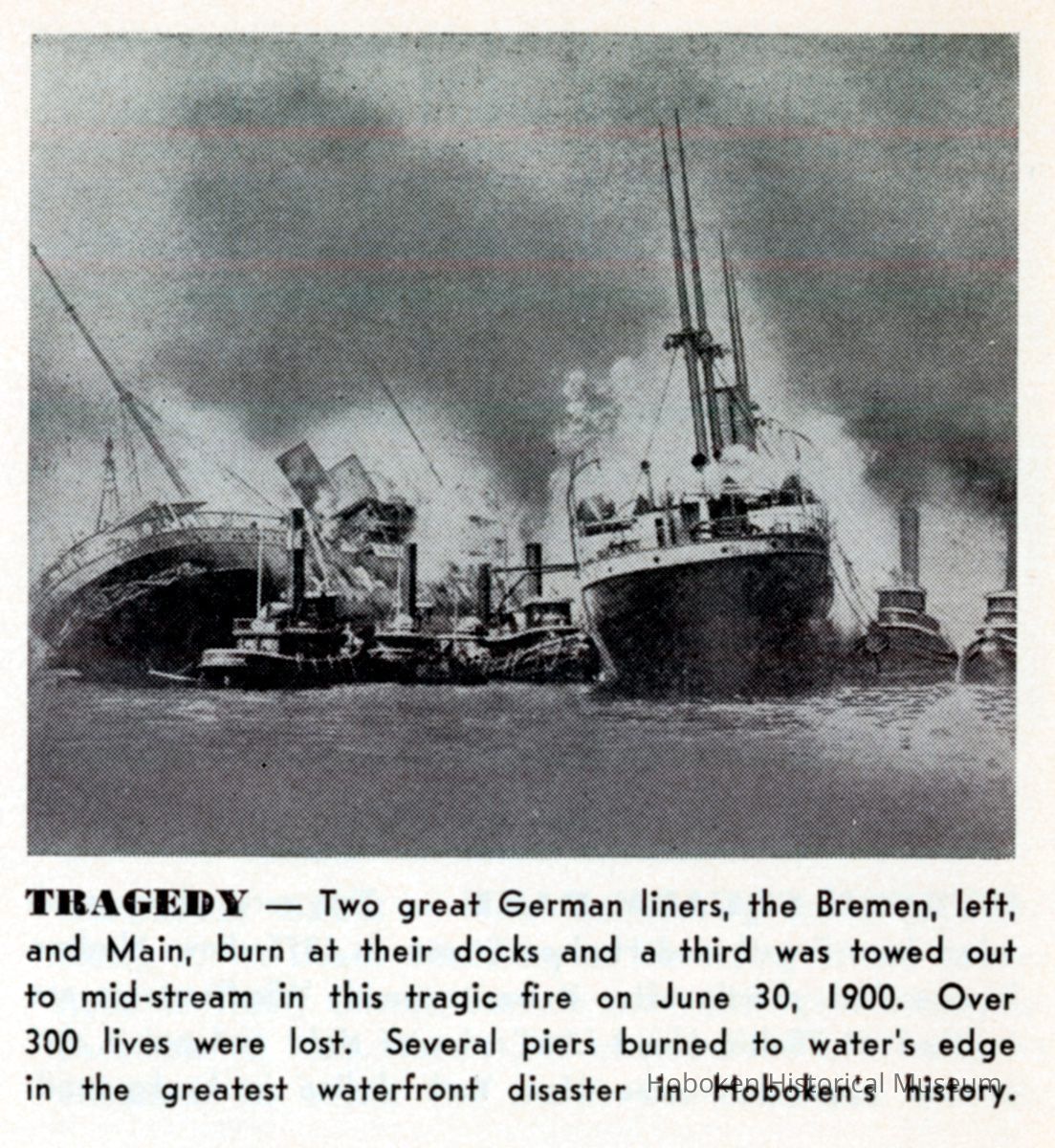 Reference image: View of the German ocean liners, Bremen and Main, burning at the docks during the June, 1900 pier fire, Hoboken, 1900. picture number 1