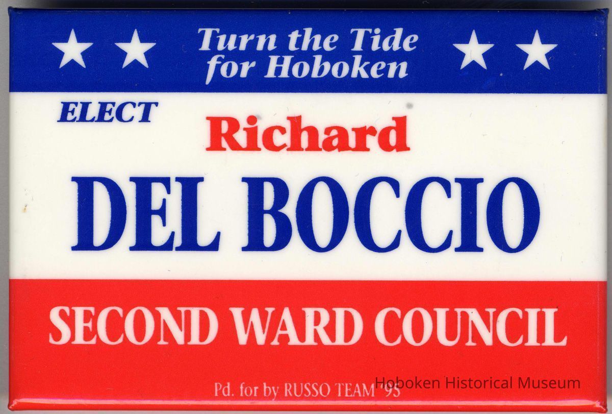 Pin button: Turn the Tide For Hoboken. Elect Richard Del Boccio, Second Ward Council. Hoboken, 1995. picture number 1