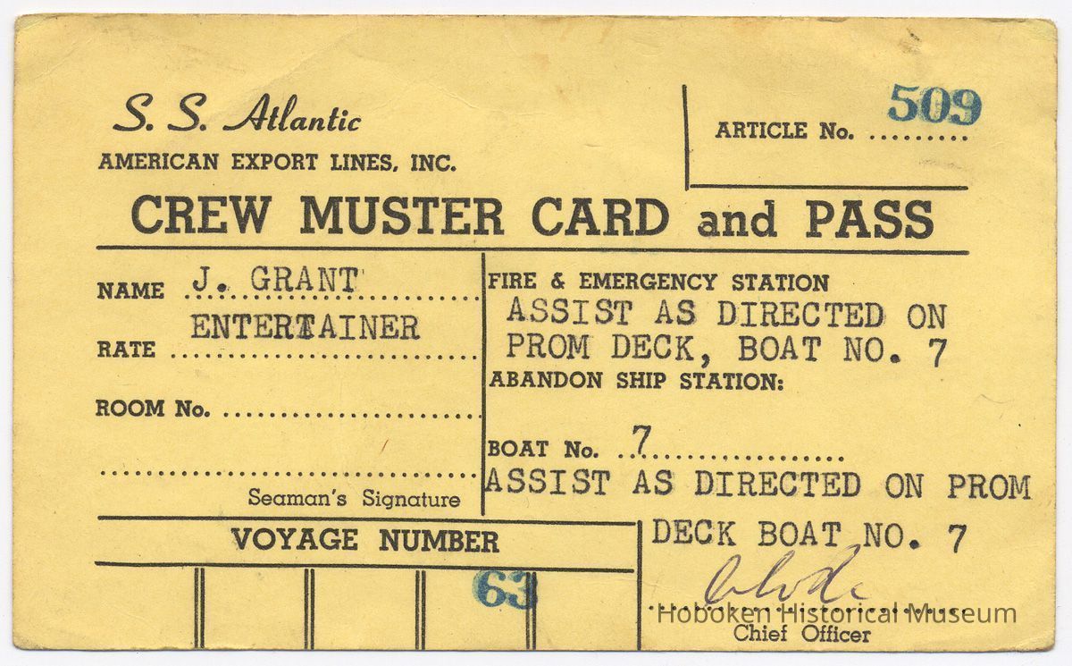S.S. Atlantic, American Export Lines; Crew Muster Card & Pass; issued to J. Grant, Entertainer. N.d., ca. 1961-1962 (Voyage 63.) picture number 1