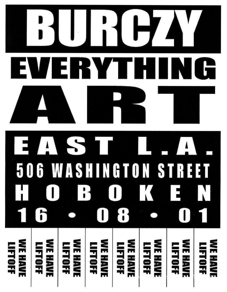 Digital image of poster: Burczy, Everything Art, East L.A., 506 Washington St., Hoboken, October 16, 2001. picture number 1