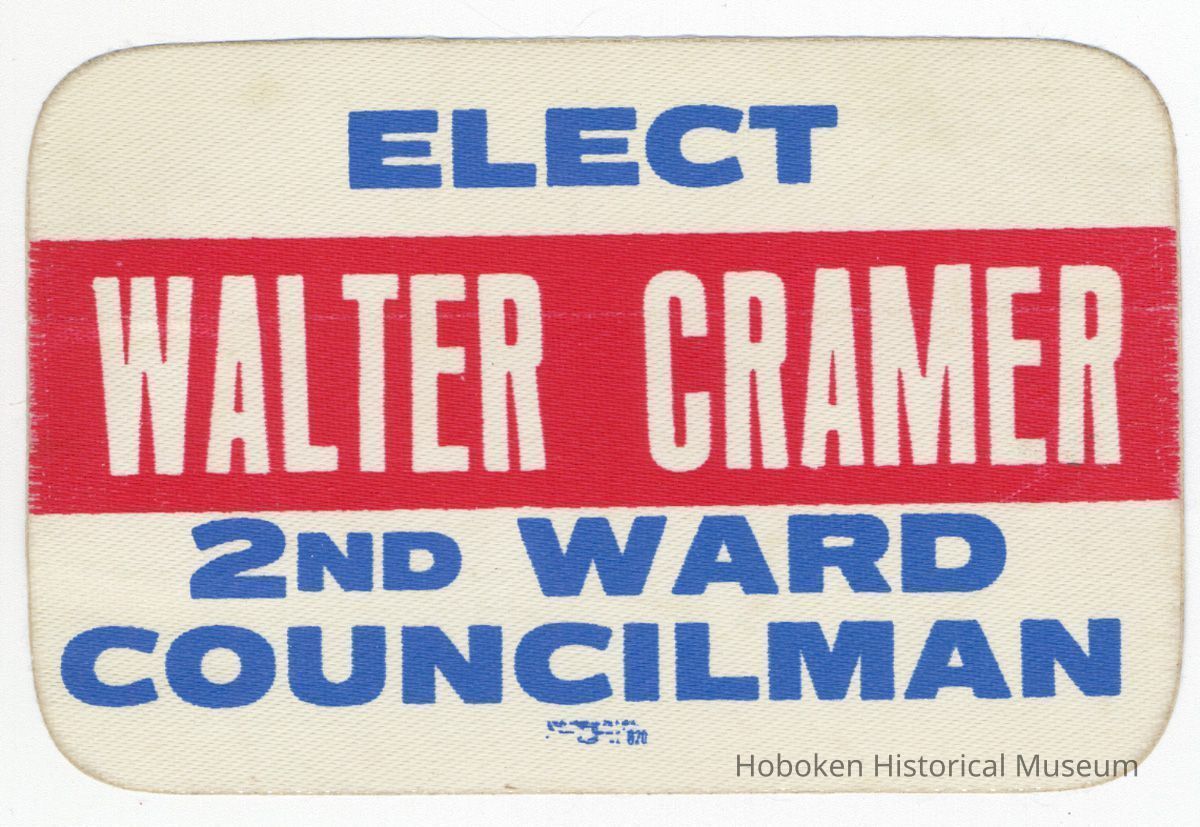 Political sticker for Walter Cramer, City Council candidate for the Second Ward, Hoboken, n.d., ca. 1973-1979. picture number 1