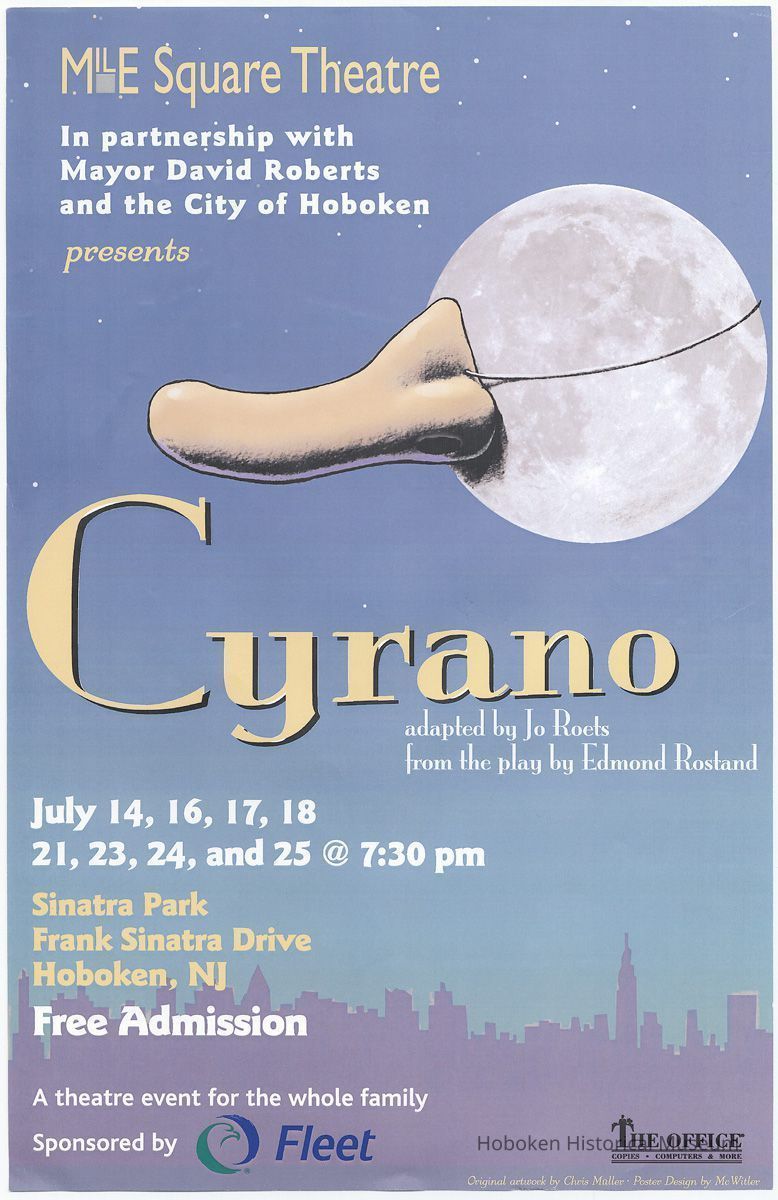 Poster: Mile Square Theatre ...& City of Hoboken Presents Cyrano. Sinatra Park. Hoboken, (2004). picture number 1