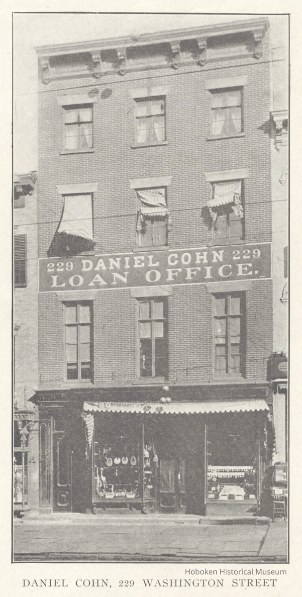 Printed B+W photograph of Daniel Cohn Loan Office (pawnbroker), 229 Washington St., Hoboken, no date, ca. 1906-1908. picture number 1
