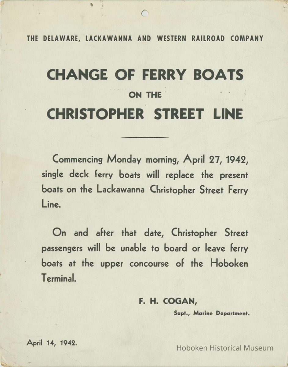 Sign: Delaware, Lackawanna & Western Railroad Notice change of Ferry Boats on the Christopher Street Line, Hoboken, April 14, 1942. picture number 1