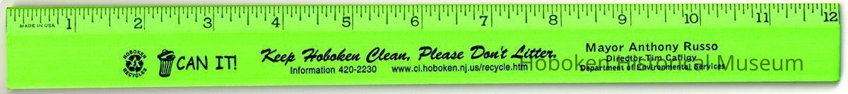 Ruler: Keep Hoboken Clean, Please Don't Litter. Issued by the City of Hoboken, Dept. of Environmental Services, n.d., ca. 2000. picture number 1