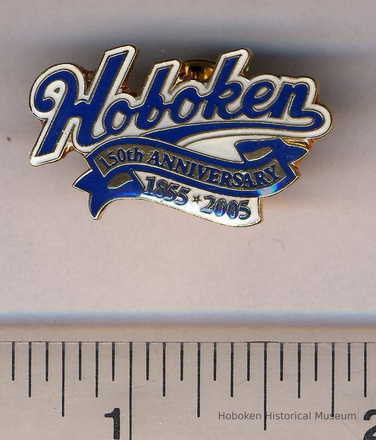 Commemorative pin: Hoboken 150th Anniversary 1855-2005. Issued 2005. picture number 1