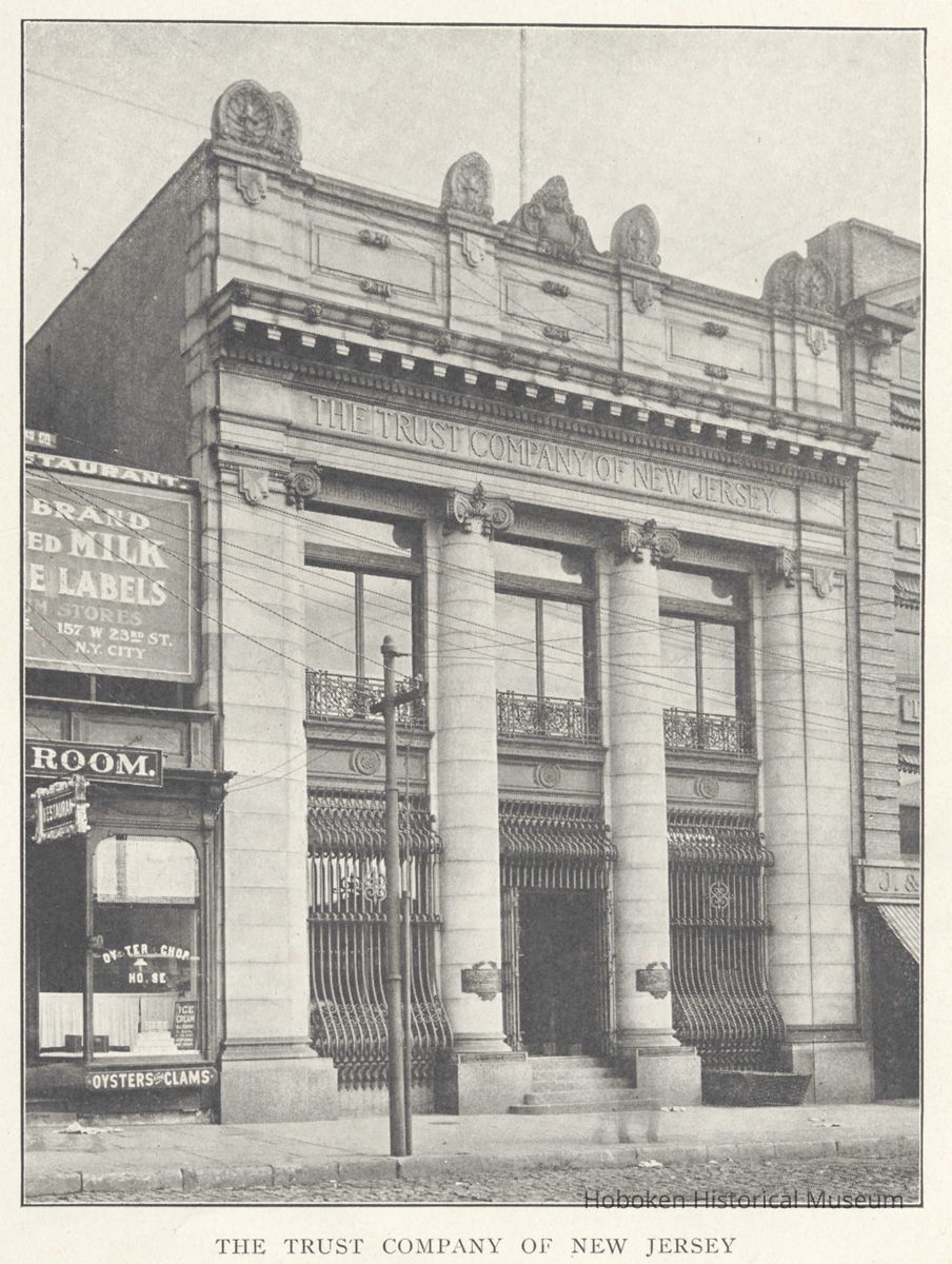 Printed B+W photograph of the Trust Company of New Jersey, 12 Hudson Place, Hoboken, ca. 1903-1908. picture number 1