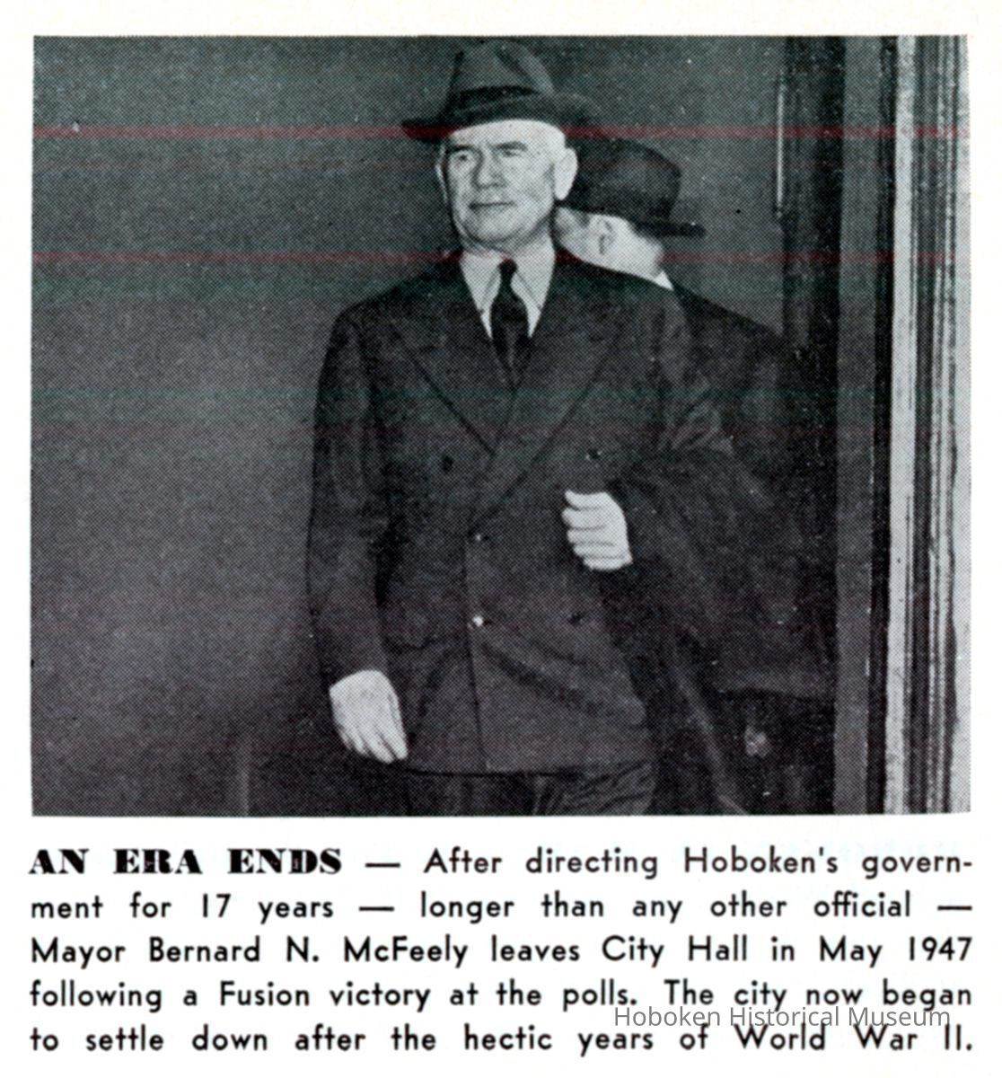 Reference image: Mayor Bernard N. McFeely leaving City Hall following defeat by Fusion party in elections, Hoboken, May, 1947. picture number 1