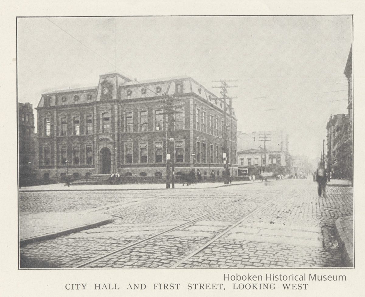 Printed B+W photograph of City Hall and First Street looking west, Hoboken, ca. 1908. picture number 1