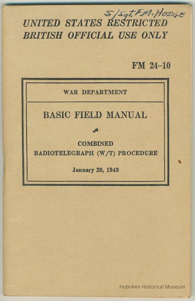 War Department. Basic Field Manual FM 24-10. Combined Radiotelegraph (W/T) Procedure. January 20, 1943. picture number 1