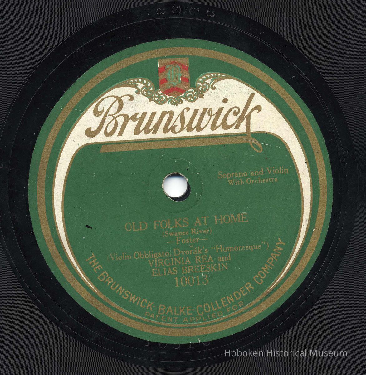 Record: Old Folks at Home (Swanee River) by [Stephen] Foster. Vocal by Virginia Rea. Brunswick 10013, no place, no date, cal 1921-23. picture number 1