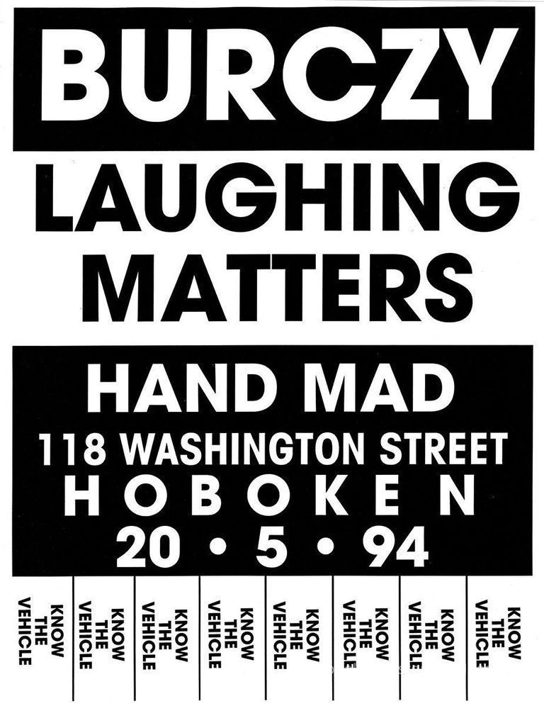 Digital image of poster: Burczy, Laughing Matters, Hand Mad, 118 Washington St. Hoboken, May 20, 1994. picture number 1