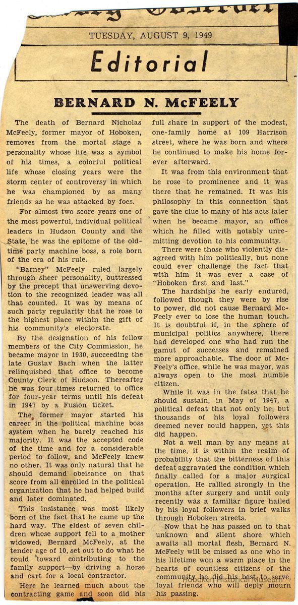 Newsclipping editorial re death of former Mayor Bernard N. McFeely's at his home at 109 Harrison St., Hoboken. Newspaper not identified; August 9, 1949. picture number 1