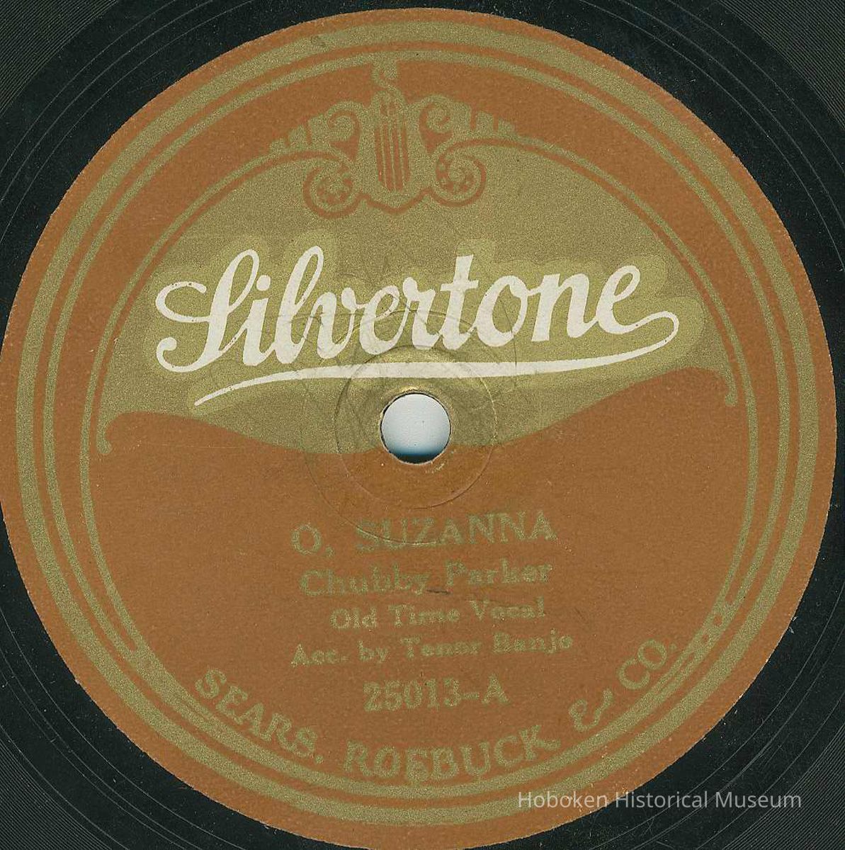Record: O, Suzanna [Oh! Susanna] by Stephen Foster. Vocal by Chubby Parker. picture number 1