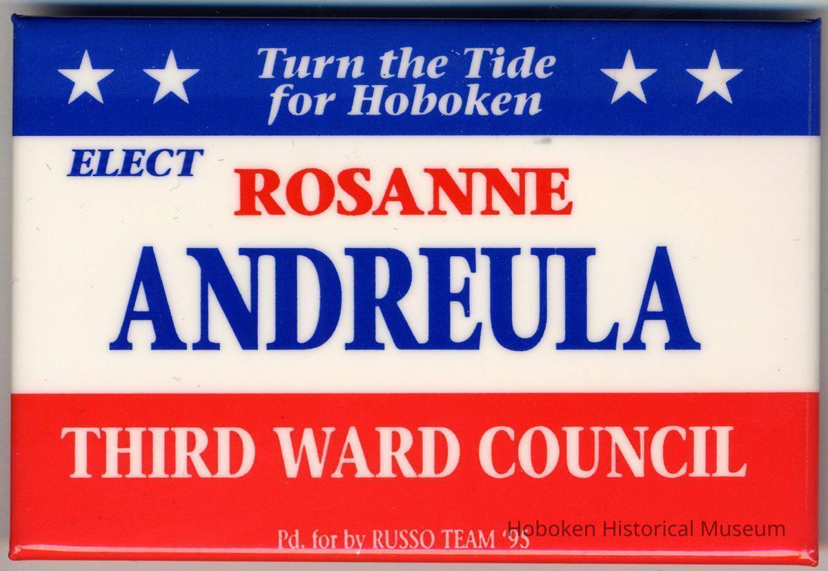 Pin button: Turn the Tide For Hoboken. Elect Rosanne Andreula, Third Ward Council. Hoboken, 1995. picture number 1