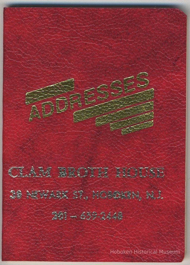 Address book imprinted Clam Broth House, 38 Newark St., Hoboken, no date, ca. 1985-2000. picture number 1