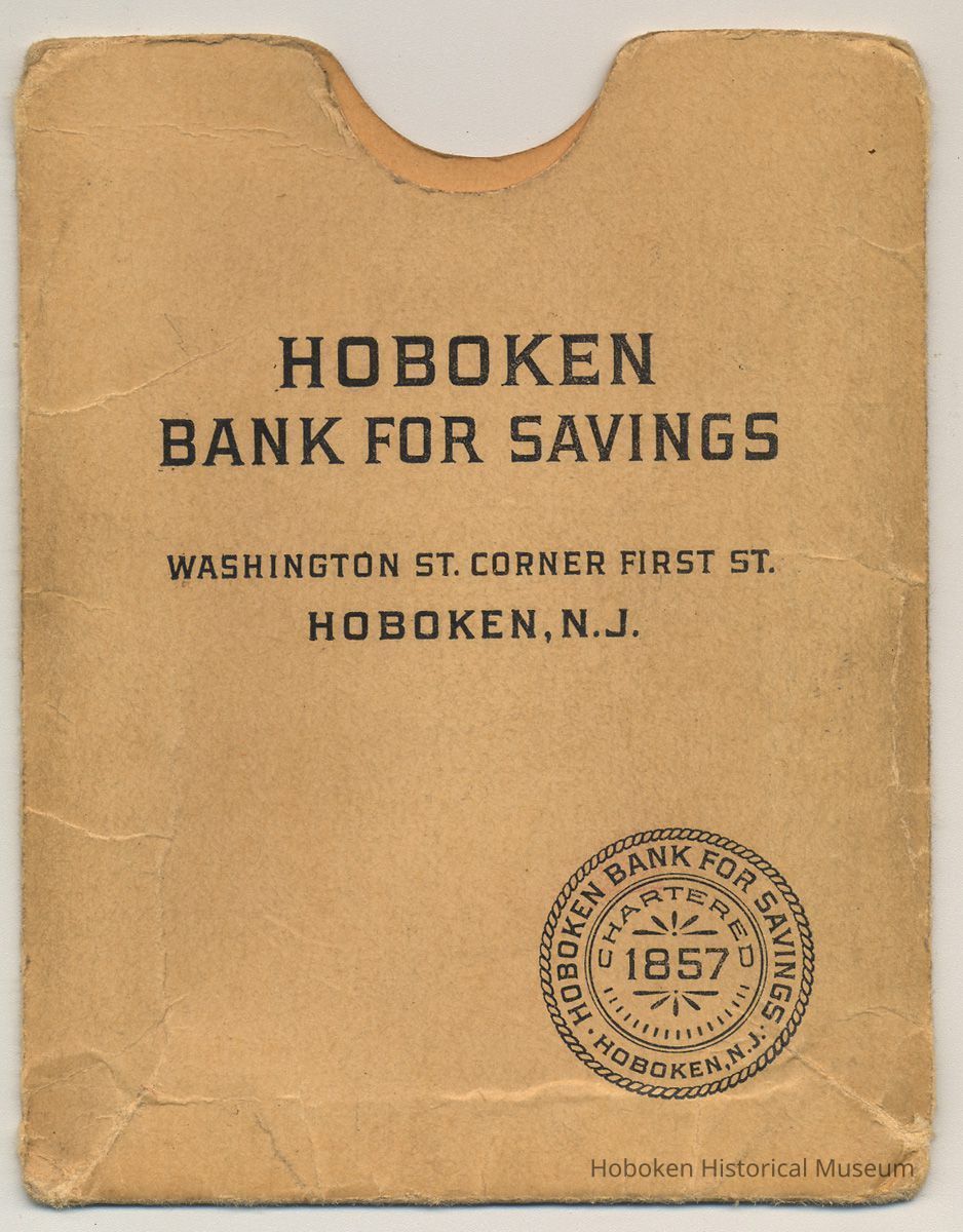 Passbook envelope, Hoboken Bank for Savings, Washington St., Corner First St., Hoboken, N.J. N.d., ca. 1950s-1960s. picture number 1