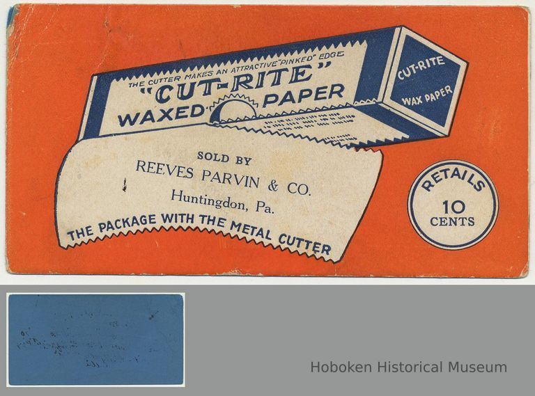 Blotter, ink: Cut-Rite Waxed Paper [made in Hoboken]. Imprinted: Sold by Reeves Parvin & Co., Huntingdon, Pa. N.d., ca. 1927-1928. picture number 1