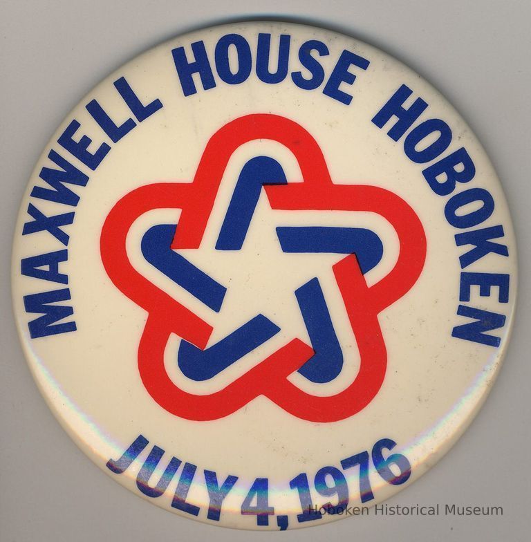 Button: Maxwell House Hoboken, July 4, 1976. picture number 1