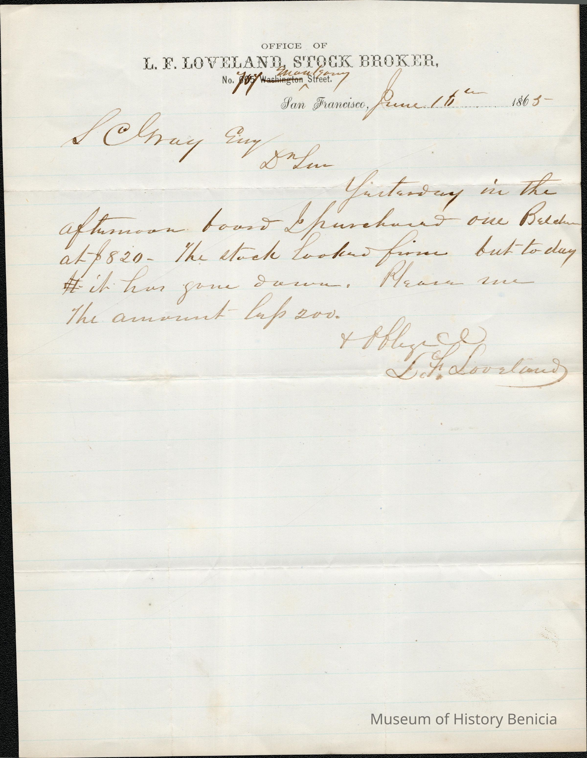 The image is a handwritten letter on stationery from the office of L.F. Loveland, a stockbroker located at 407 Montgomery Street, San Francisco, dated June 10, 1865. Addressed to "S. C. Gray Esq," the letter informs Mr. Gray of a recent stock transaction involving the purchase of shares in a company identified as "Belden" at a price of $820. The broker, L.F. Loveland, notes that while the stock appeared firm the previous day, there has been a decline in value. The letter concludes with a request for a payment of $4500 and is signed by L.F. Loveland. The text is written in a cursive script in brown ink on lined paper.
