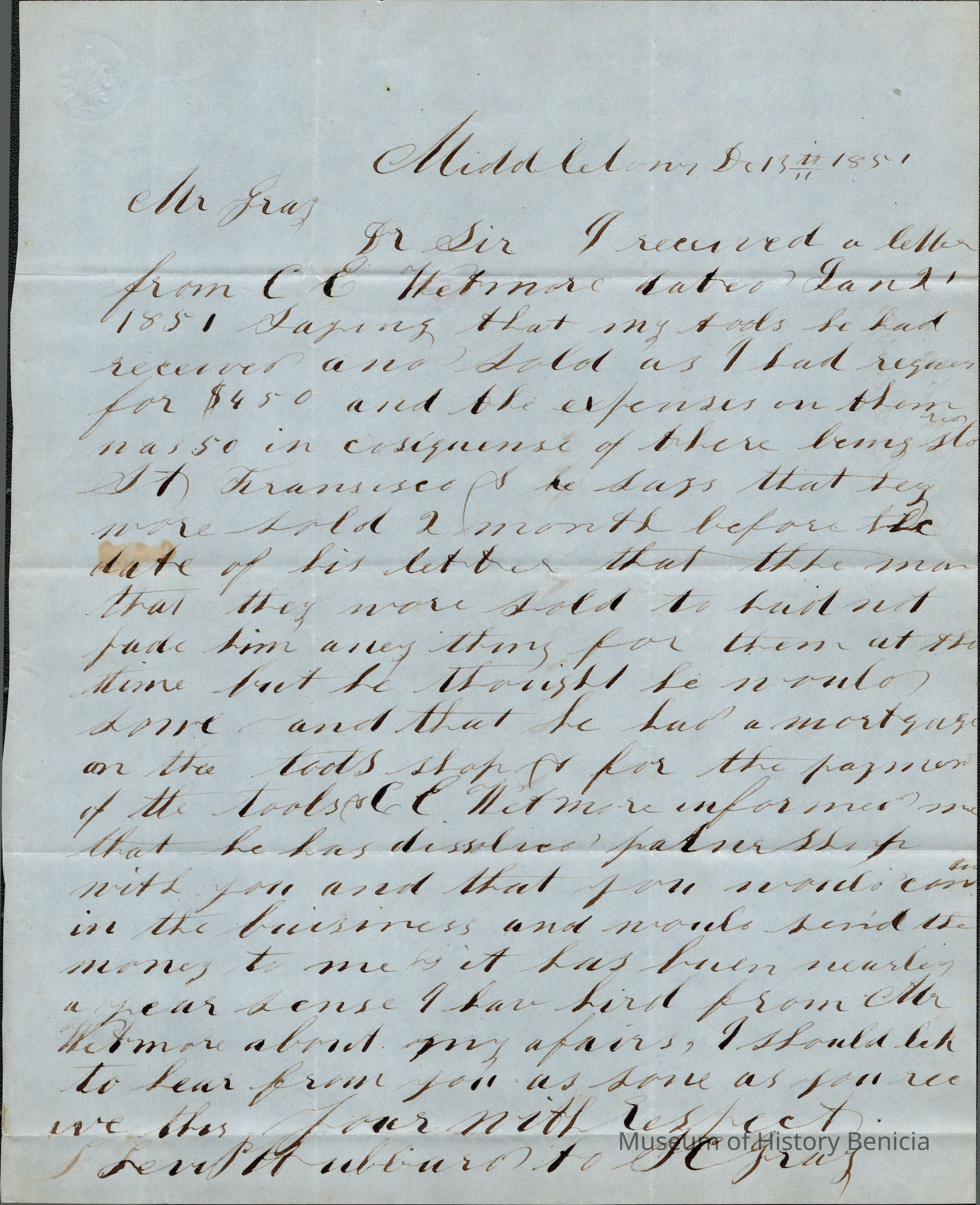 The image shows a handwritten letter dated December 13, 1851, from Levi Hubbard to Samuel Gray, discussing financial matters related to the sale of tools and payment issues. Hubbard mentions receiving correspondence from C.E. Wetmore, indicating a sale of goods for $450 and associated expenses. Wetmore apparently sold the tools before Hubbard’s notification, and Hubbard expresses concerns about payments due. He notes Wetmore has ended a partnership with Gray and expects Gray to send the due money. The letter conveys a formal tone, emphasizing respect and urgency.