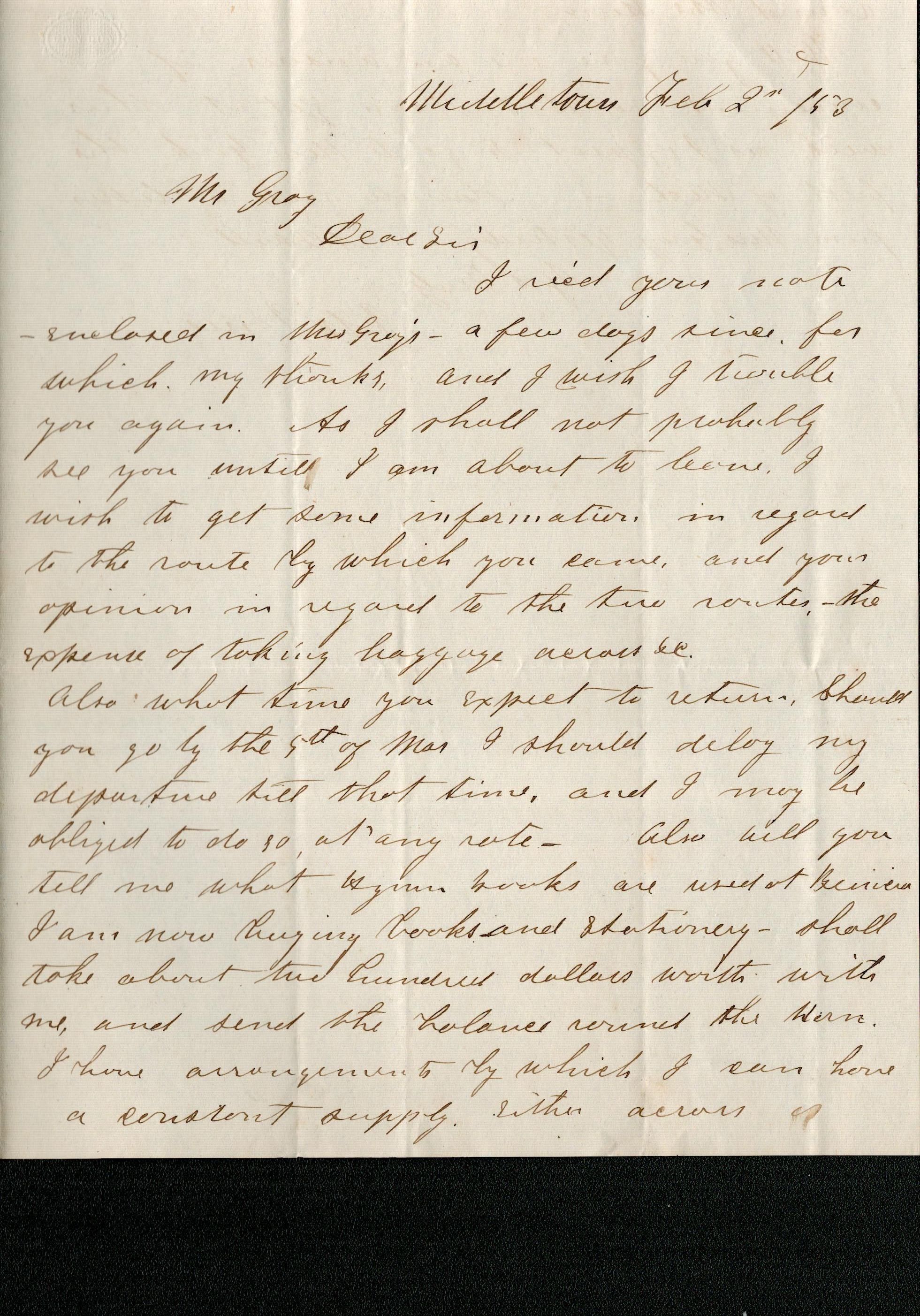 The image shows a handwritten letter dated February 2nd, 1853, from Middletown. It begins with a salutation to "Mr. Guy," indicating the recipient. The letter discusses details regarding travel to California, seeking information on the best routes and logistics such as baggage arrangements. The writer, Mr. John W. Jones, inquires about the timing of the recipient's return and expresses plans to delay his departure until March, to align with the recipient's travel schedule. Additionally, John mentions preparatory measures for his journey, such as purchasing books and stationery worth a considerable sum, and outlines arrangements to ensure a consistent supply of these necessities. The tone reflects careful planning and consideration for the upcoming travel.