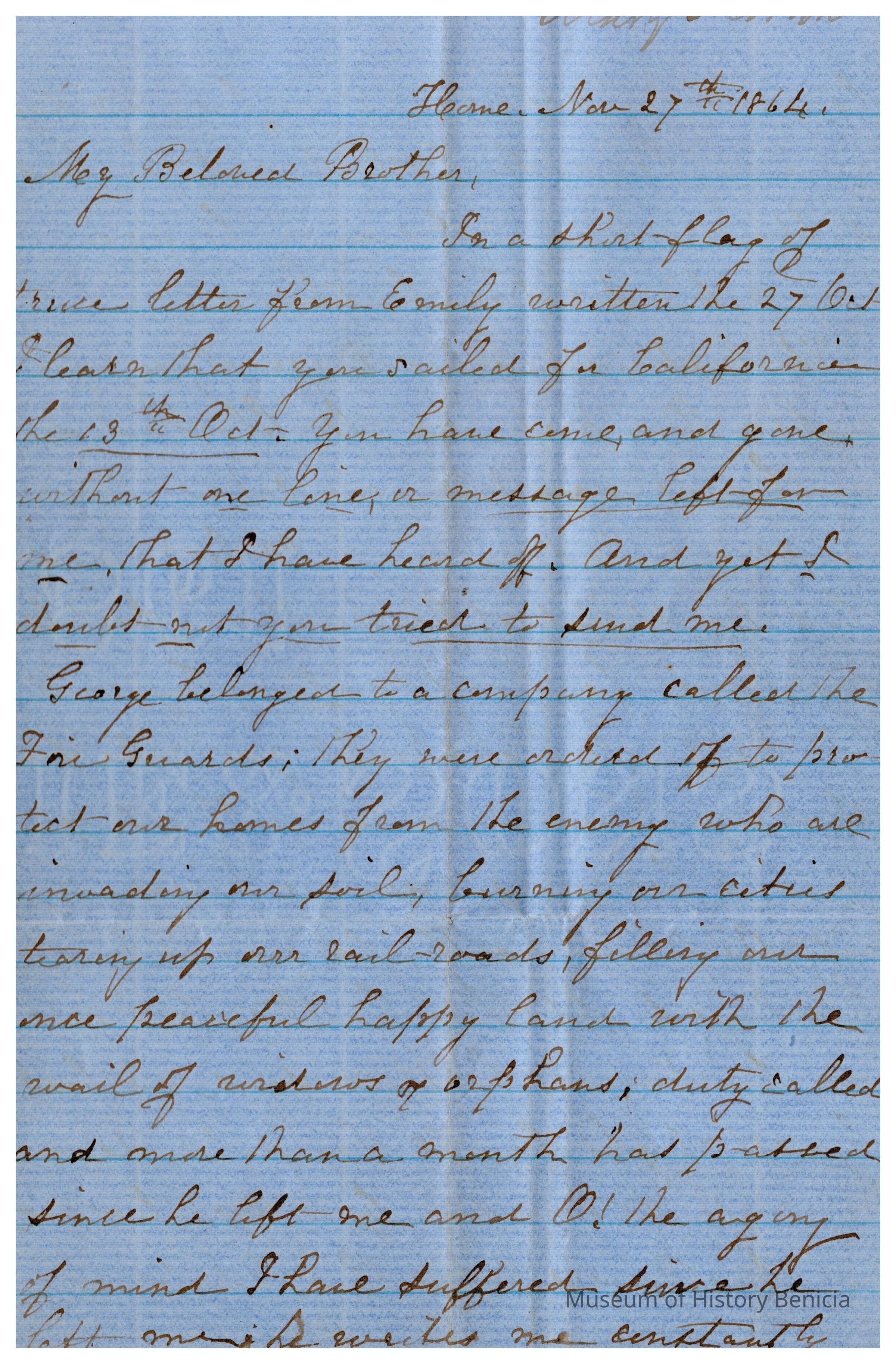 The image depicts a handwritten letter dated November 27, 1864, from Mary Morton in Georgia to her brother Samuel Gray in California during the Civil War. The letter is written on blue-lined paper and expresses Mary's concerns about not receiving letters or messages from Samuel despite knowing he sailed for California in October. She mentions learning from a third party about his departure and expresses frustration and doubt about his efforts to communicate. Mary also describes how her husband, George, joined a company called the Fire Guards, tasked with protecting homes from enemy forces, who were invading their land, destroying cities, and creating distress. She describes the emotional toll, noting the anguish caused by the separation and threats of war.