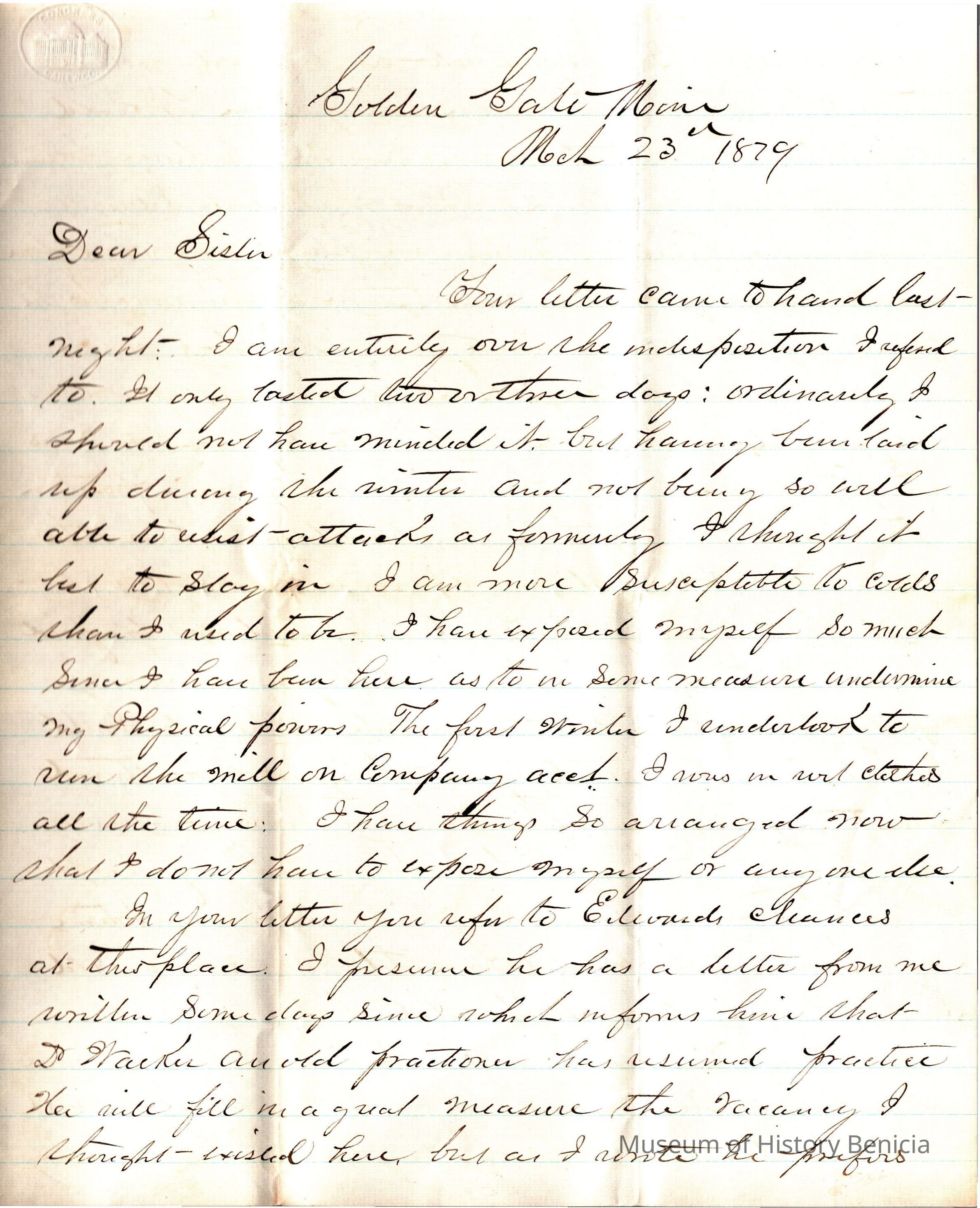 The image shows a handwritten letter dated March 23, 1879, from Henry Wetmore, addressed to a "Dear Sister," discussing a recent letter received, health issues suffered by the writer due to medication, sensitivity to colds, and mentions of feeling compelled to stay indoors. The author reflects on physical limitations and the impact these have on their work during winter, describing efforts to manage responsibilities at the mill and company, along with personal circumstances related to health and well-being.