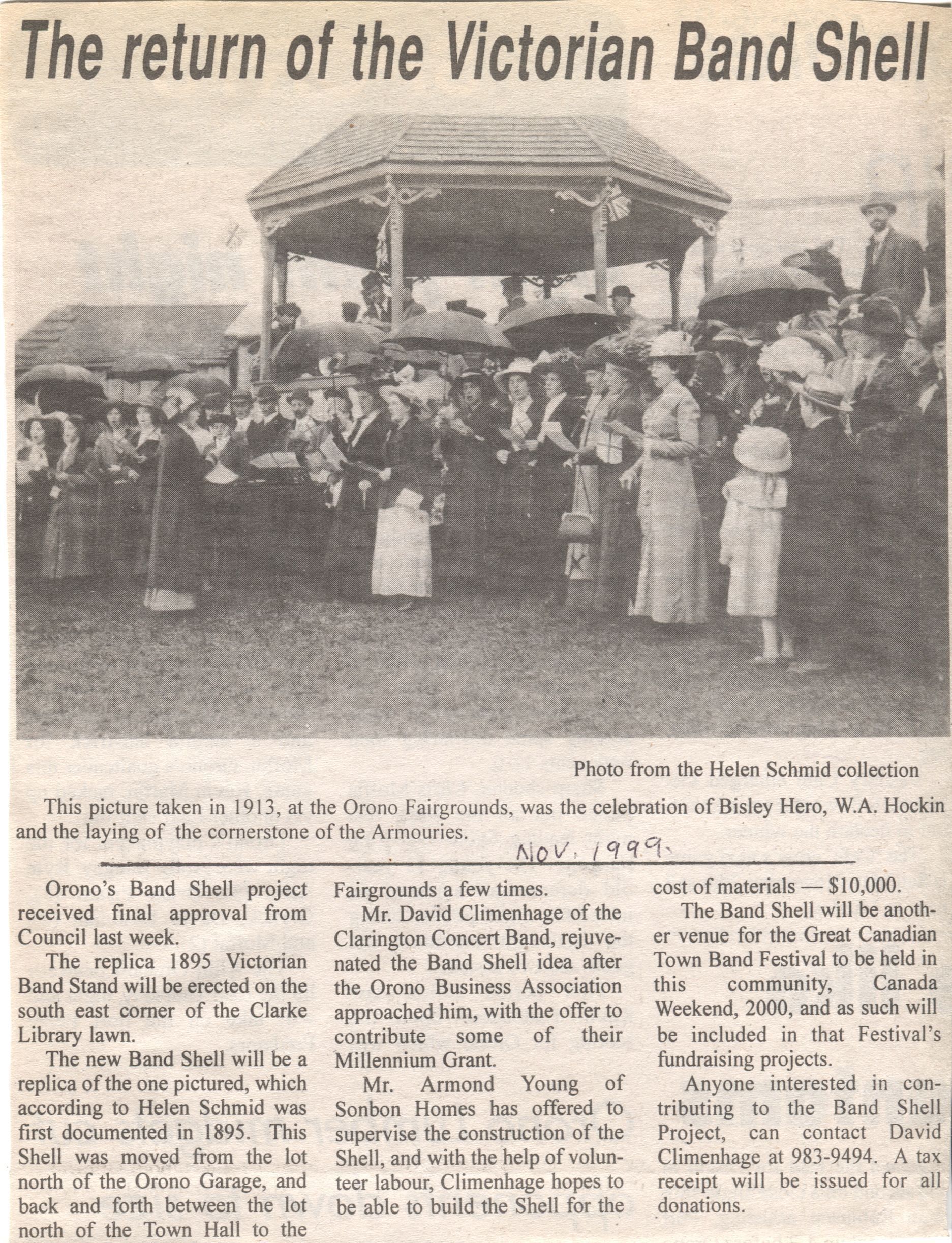 The Return of the Victorian Band Shell Newspaper Article: A newspaper article with a large black-and-white photograph of a historical gathering at the Orono Fairgrounds in 1913, celebrating Bisley Hero, W.A. Hockin, and the laying of the cornerstone of the Armouries. This event is part of an article titled "The return of the Victorian Band Shell," and it appears above a large crowd of well-dressed individuals, some holding umbrellas, near a Victorian-style bandstand. The accompanying article discusses the approval of a project to replicate the 1895 Victorian Band Stand, set to be erected on the Clarke Library lawn. Key contributors to the initiative include Mr. David Climenhage of the Clarington Concert Band and Mr. Armond Young of Sonbon Homes, with the project costing $10,000.