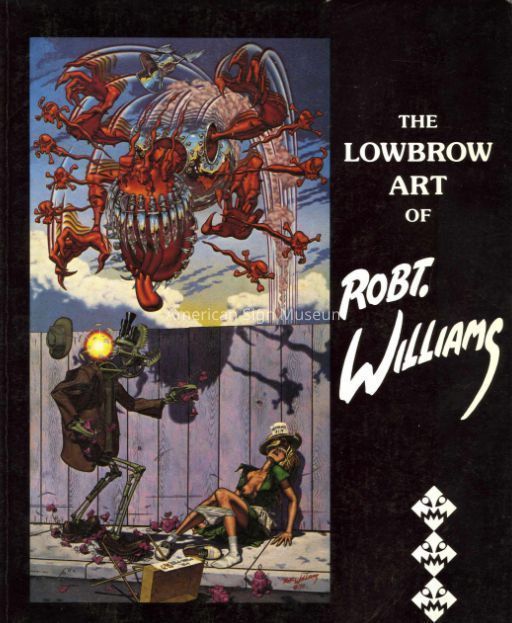 The Lowbrow Art of Robt. Williams picture number 1